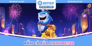 Bắn Cá Rùa Xanh BET88