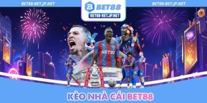 Kèo Nhà Cái BET88